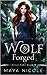 Wolf Forged (Arbor Falls, #3)