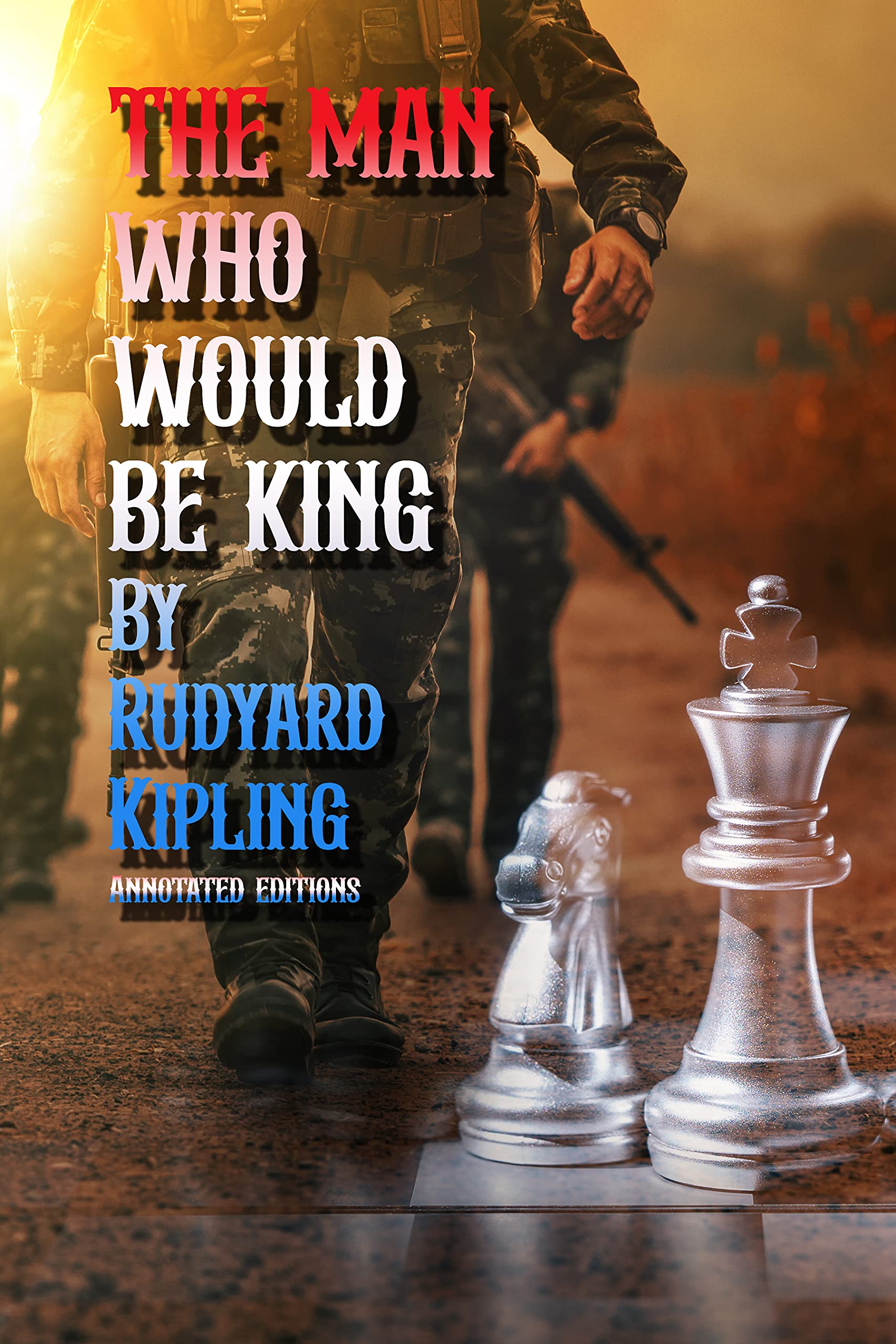 The Man Who Would Be King