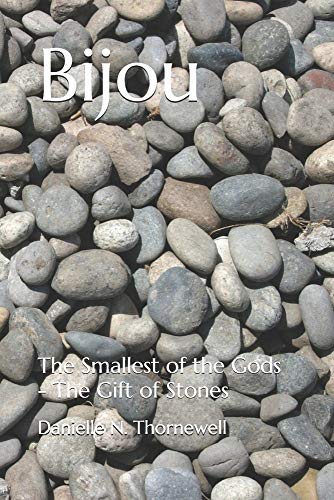 Bijou: The Smallest of the Gods - The Gift of Stones