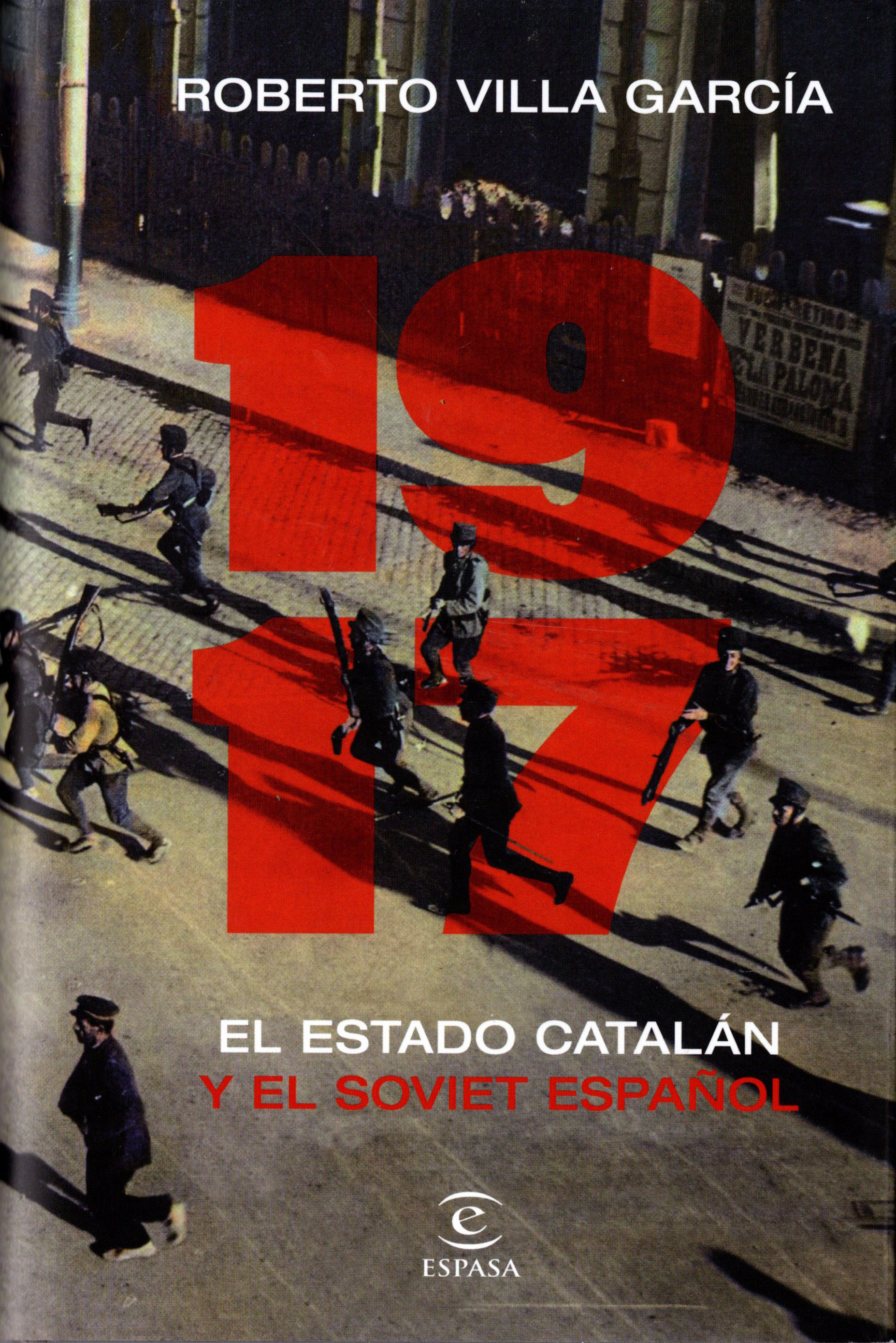 1917. El Estado Catalán y el Soviet Español (Hardcover)