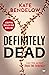 Definitely Dead