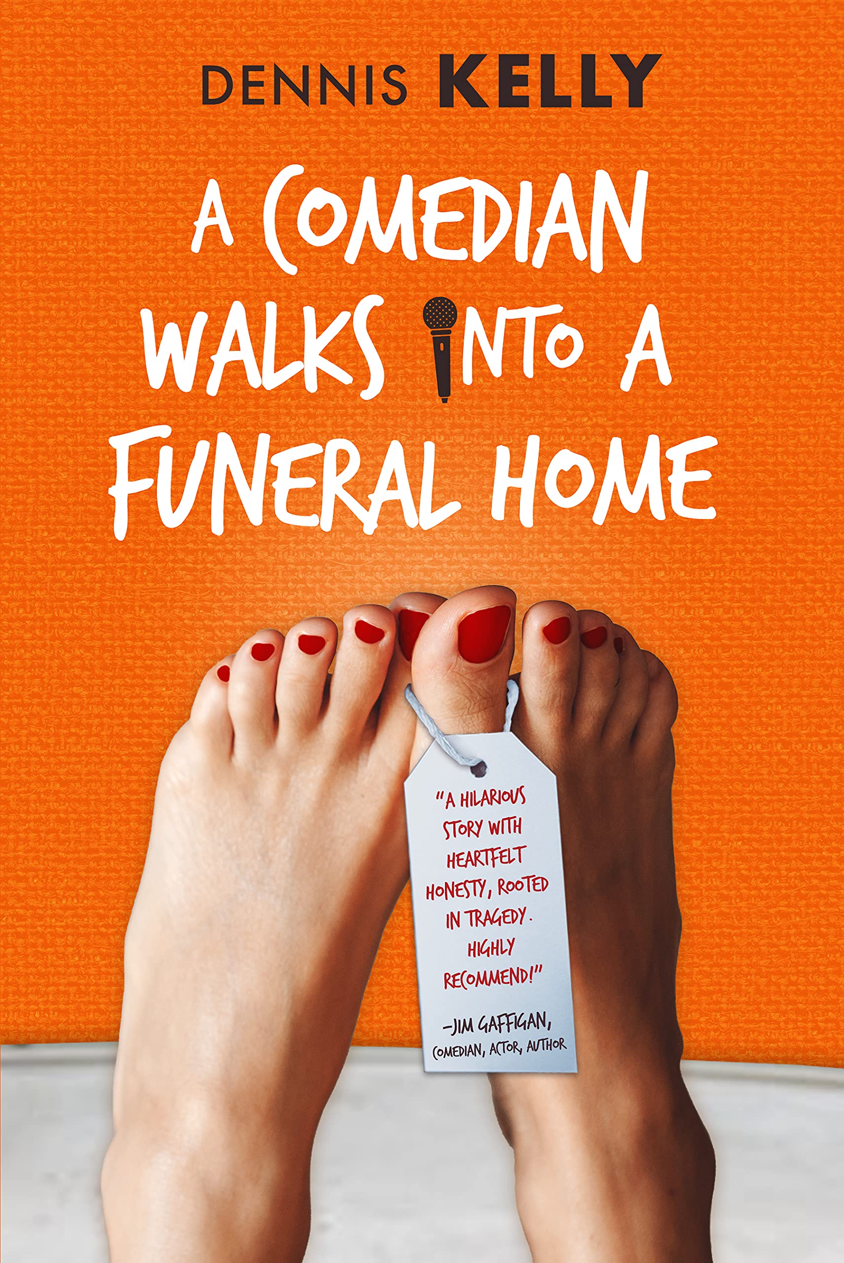 A Comedian Walks Into A Funeral Home (Kindle Edition)