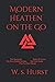 Modern Heathen On The Go: The Havamal, Rede of Honor, The Nine Noble Virtues, Six Fold Goals, Five Further Thews