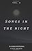 Songs in the Night Vol. 2: ...
