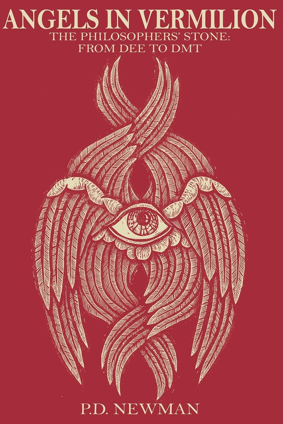 ANGELS IN VERMILION: The Philosophers' Stone: from Dee to DMT (Paperback)