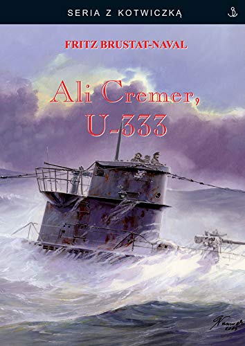 Ali Cremer, U-333 (Hardcover)