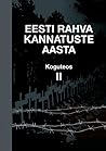 Eesti rahva kannatuste aasta. Koguteos II by Lembi Kaasik