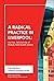 A Radical Practice in Liverpool by Katy Gardner