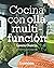Cocina con olla multifunción (LAROUSSE - Libros Ilustrados/ Prácticos - Gastronomía) (Spanish Edition)
