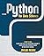 Python for Data Science: A Guide to Learn in Depth How to Use This Programming Language to Reorder Data While Remaining Focused on Your Specific Purposes.