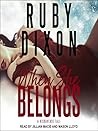 When She Belongs by Ruby Dixon