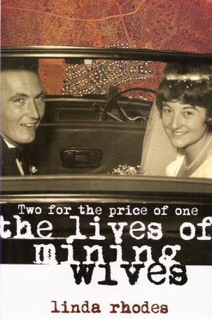 Two for the Price of One: The Lives of Mining Wives