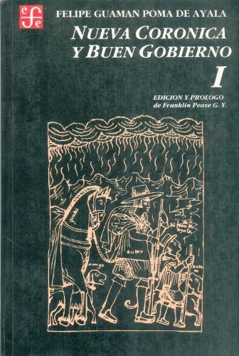 Nueva corónica y buen gobierno, Tomo I