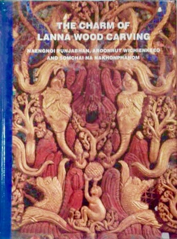 The charm of Lanna wood carving (Unknown Binding)