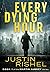Every Dying Hour: Book 1 of...