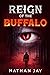 Reign of the Buffalo by Nathan Jay