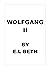 Wolfgang II (Wolfgang Saga #2)