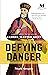 Defying Danger: A Novel Based on the Life of Father Matteo Ricci