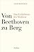 Von Beethoven zu Berg: Das ...