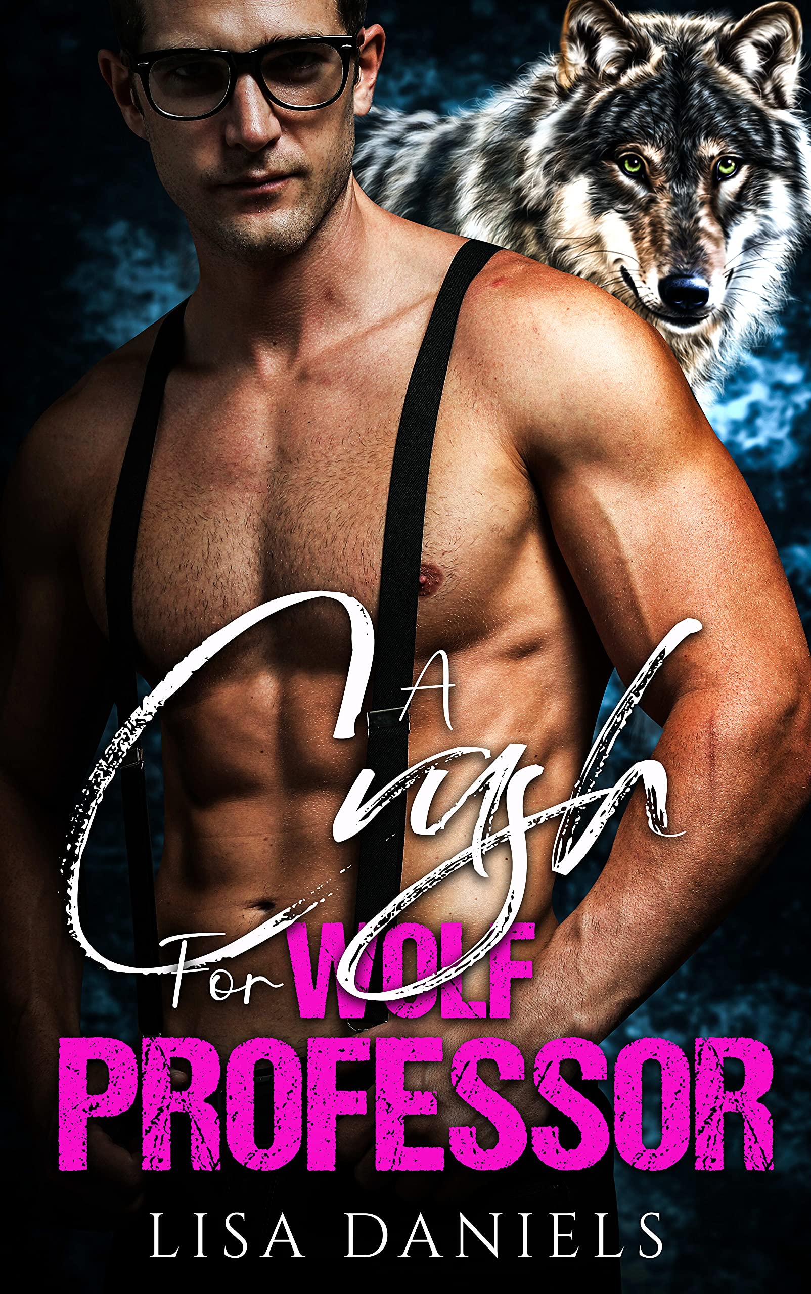 A Crush for Wolf Professor (Wild Wolf Shifter Academy Book 1)