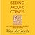 Seeing Around Corners: How to Spot Inflection Points in Business Before They Happen