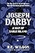 Joseph Darby: A Man of Sabl...