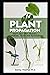 Plant Propagation: Start yo...