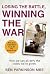 Losing the Battle, Winning the War: How we can all defy the odds we're given