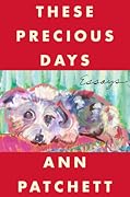 These Precious Days: Essays 