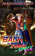 Back in Time + Space