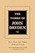 The Works of John Dryden, V...