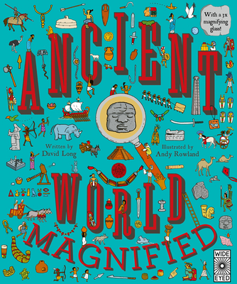 Ancient World Magnified: With a 3x Magnifying Glass! (Hardcover)