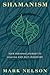 Shamanism: Your Personal Jo...