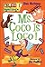 Ms. Coco Is Loco! (My Weird School)