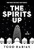 The Spirits Up: A Novel