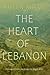 The Heart of Lebanon