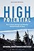 High Potential: How to Spot, Manage and Develop Talented People at Work