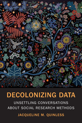 Decolonizing Data: Unsettling Conversations about Social Research Methods (Hardcover)