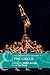 The Cambridge Companion to the Circus (Cambridge Companions to Theatre and Performance)