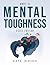 What is Mental Toughness: 2...