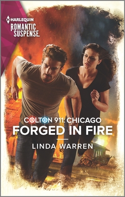 Forged in Fire (Colton 911: Chicago #9)