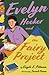 Evelyn Hooker and the Fairy Project (Extraordinary Women in Psychology)