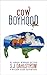Cow Boyhood: The Adventures...