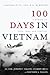 100 Days in Vietnam: A Memoir of Love, War, and Survival