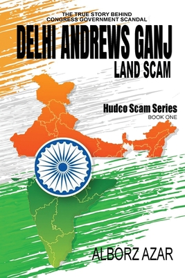 Delhi Andrews Ganj Land Scam (HUDCO Scam Series)