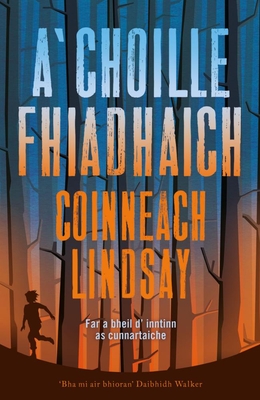 A' Choille Fhiadhaich (Paperback)