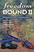 Freedom Bound II: Documents...