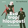 Eva tropí hlouposti