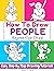 How To Draw People: Easy St...