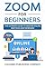 Zoom For Beginners by Colombo Publishing Company